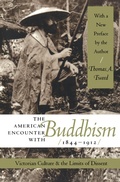 Cover: The American Encounter with Buddhism, 1844-1912 - The University of North Carolina Press