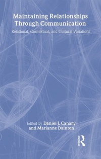 Enlarge image Cover: Maintaining Relationships Through Communication - Routledge