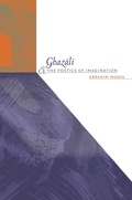 Cover: Ghazali and the Poetics of Imagination - The University of North Carolina Press