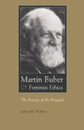 Cover: Martin Buber and Feminist Ethics - Syracuse University Press