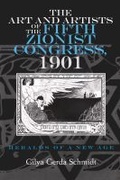 Cover: The Art and Artists of the Fifth Zionist Congress, 1901 - Syracuse University Press