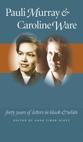 Cover: Pauli Murray and Caroline Ware - The University of North Carolina Press