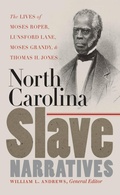 Cover: North Carolina Slave Narratives - The University of North Carolina Press