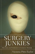 Cover: Surgery Junkies - Rutgers University Press