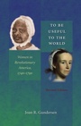 Cover: To Be Useful to the World - The University of North Carolina Press