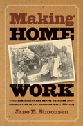 Cover: Making Home Work - The University of North Carolina Press