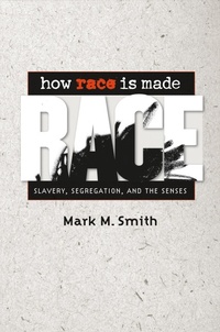 Enlarge image Cover: How Race Is Made - The University of North Carolina Press