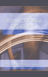 Enlarge image Cover: Handbook of Organizational Creativity - Psychology Press