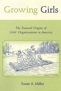 Cover: Growing Girls - Rutgers University Press