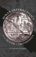 Cover: Roman Imperial Policy from Julian to Theodosius - The University of North Carolina Press