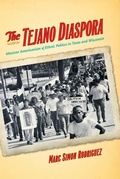 Cover: The Tejano Diaspora - The University of North Carolina Press