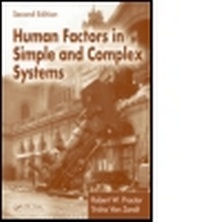 Enlarge image Cover: Human Factors in Simple and Complex Systems, Second Edition - CRC Press