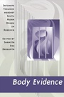 Cover: Body Evidence - Rutgers University Press