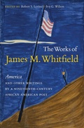 Cover: The Works of James M. Whitfield - The University of North Carolina Press
