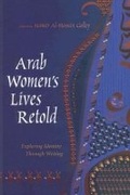 Cover: Arab Women's Lives Retold - Syracuse University Press