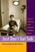 Cover: Just Don't Get Sick - Rutgers University Press