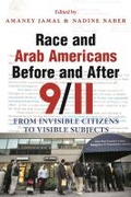 Cover: Race and Arab Americans Before and After 9/11 - Syracuse University Press
