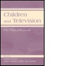 Cover: Children and Television - Lawrence Erlbaum Associates Inc