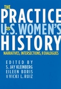 Cover: The Practice of U.S. Women's History - Rutgers University Press