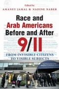 Cover: Race and Arab Americans Before and After 9/11 - Syracuse University Press
