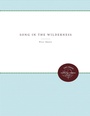 Cover: Song in the Wilderness - The University of North Carolina Press