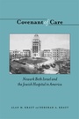 Cover: Covenant of Care - Rutgers University Press