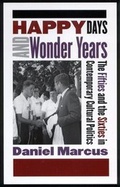 Cover: Happy Days and Wonder Years - Rutgers University Press