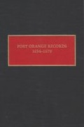 Cover: Fort Orange Records, 1654-1679 - Syracuse University Press