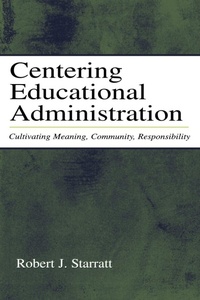 Enlarge image Cover: Centering Educational Administration - Routledge