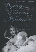 Cover: Dying Swans and Madmen - Rutgers University Press