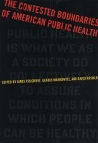 Enlarge image Cover: The Contested Boundaries of American Public Health - Rutgers University Press