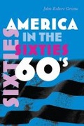 Cover: America in the Sixties - Syracuse University Press