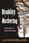 Cover: Disability and Mothering - Syracuse University Press