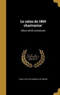 Cover: Le salon de 1869 charivarisé - Creative Media Partners, LLC
