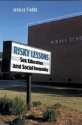 Cover: Risky Lessons - Rutgers University Press