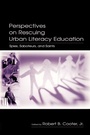 Cover: Perspectives on Rescuing Urban Literacy Education - Routledge