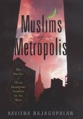 Cover: Muslims of Metropolis - Rutgers University Press