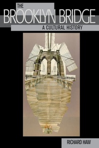 Abbildung von: The Brooklyn Bridge - Rutgers University Press