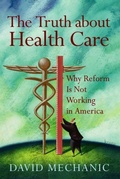Cover: The Truth About Health Care - Rutgers University Press