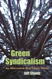 Enlarge image Cover: Green Syndicalism - Syracuse University Press