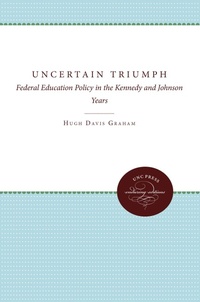 Enlarge image Cover: The Uncertain Triumph - The University of North Carolina Press