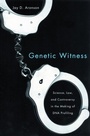 Cover: Genetic Witness - Rutgers University Press