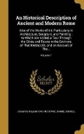 Cover: An Historical Description of Ancient and Modern Rome - Wentworth Press
