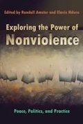 Cover: Exploring the Power of Nonviolence - Syracuse University Press