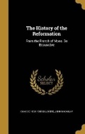 Cover: The History of the Reformation - Wentworth Press