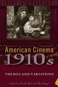 Cover: American Cinema of the 1910s - Rutgers University Press
