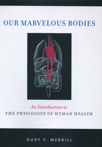 Abbildung von: Our Marvelous Bodies - Rutgers University Press