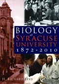 Cover: Biology at Syracuse University 1872-2010 - Syracuse University Press