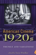 Cover: American Cinema of the 1920s - Rutgers University Press