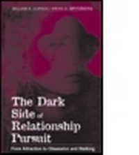 Abbildung von: The Dark Side of Relationship Pursuit - Lawrence Erlbaum Associates Inc